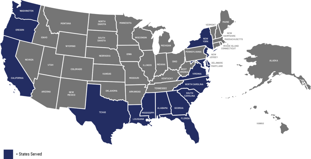 A United States map highlighting the states served: Alabama California Delaware Florida Georgia Louisiana Maryland Mississippi New Jersey New York North Carolina Oregon, South Carolina, Texas, Virginia, Washington